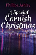 A special Cornish Christmas / Phillipa Ashley.
