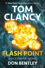 Tom Clancy flash point / Don Bentley.