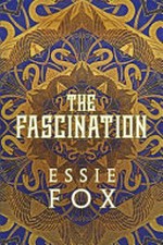 The fascination / Essie Fox.