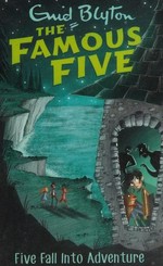 Five fall into adventure / Enid Blyton.