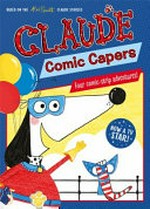 Claude comic capers: Alex T. Smith.