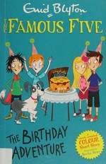 The birthday adventure / Enid Blyton ; illustrated by Becka Moor ; [written by Michelle Misra].