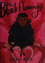 Black flamingo / Dean Atta.
