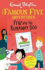 Five and the runaway dog / written by Sufiya Ahmed ; illustrated by Becka Moor.