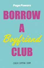 The Borrow a Boyfriend Club / Page Powars.