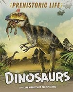 Dinosaurs / by Clare Hibbert and Rudolf Farkas.