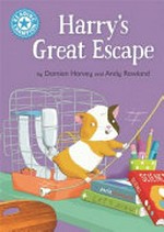 Harry's great escape / by Damian Harvey and Andy Rowland.