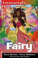 Fairy / Steve Barlow and Steve Skidmore ; illustrated by Judit Tondora.