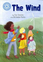 The Wind / Sue Graves and Elif Balta Parks.