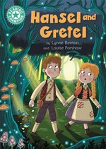 Hansel and Gretel / by Lynne Benton and Louise Forshaw.