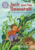 Jack and the beanstalk / by Jackie Walter and Evelline Andrya.
