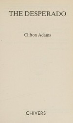 The desperado / Clifton Adams.
