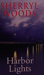 Harbor lights / Sherryl Woods.