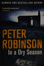 In a dry season / Peter Robinson.