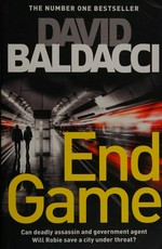End game / David Baldacci.