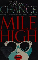 Mile high / Rebecca Chance.