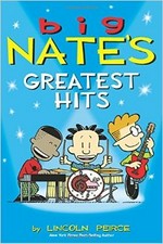 Big Nate's greatest hits / by Lincoln Peirce.