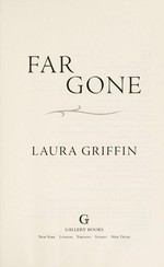 Far gone / Laura Griffin.