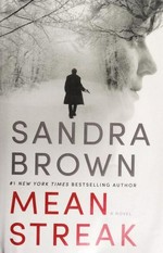 Mean streak / Sandra Brown.