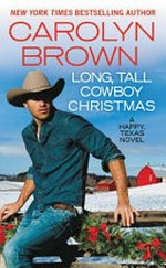 Long, tall cowboy Christmas / Carolyn Brown.