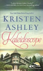 Kaleidoscope / Kristen Ashley.