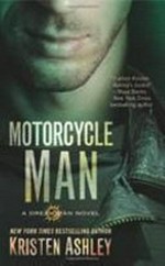 Motorcycle man / Kristen Ashley.