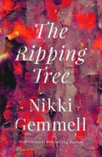 The ripping tree / Nikki Gemmell.