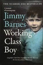Working class boy / Jimmy Barnes.