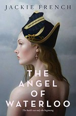 The angel of Waterloo / Jackie French.