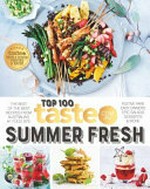 Summer fresh : the best of the best recipes from Australia's #1 food site.