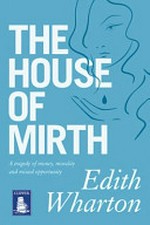 The house of mirth / Edith Wharton.