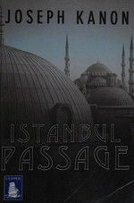 Istanbul passage / Joseph Kanon.