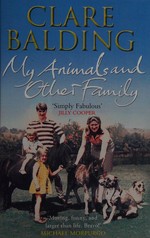 My animals and other family / Clare Balding.