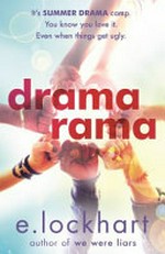 Drama rama / by E. Lockhart.