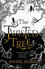 The twisted tree / Rachel Burge.