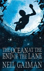 The ocean at the end of the lane / Neil Gaiman.