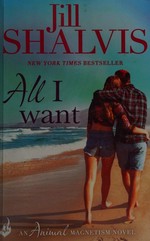 All I want / Jill Shalvis.