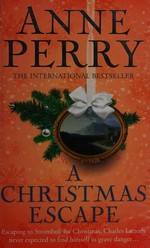 A Christmas escape / Anne Perry.