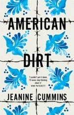 American dirt / Jeanine Cummins.