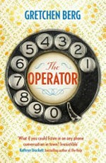 The operator / Gretchen Berg.