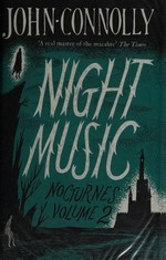 Night music/ John Connolly ; [illustrations by Jim Tierney]
