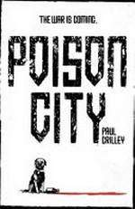 Poison City / Paul Crilley.