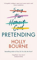 Pretending / Holly Bourne.