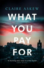 What you pay for / Claire Askew.