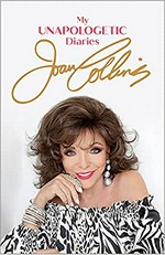 My unapologetic diaries / Joan Collins.