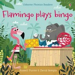 Flamingo plays bingo / Russell Punter ; Illustrated by David Semple