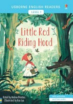 Little Red Riding Hood / retold by Andy Prentice ; illustrated by Bao Luu ; English language consultant: Peter Viney.