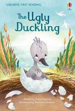 The ugly duckling / retold by Fiona Patchett ; illustrated by Valentina Fontana ; based on the story by Hans Christian Andersen.
