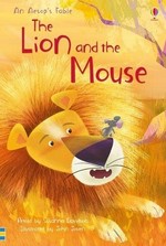 The lion and the mouse / retold by Susanna Davidson ; illustrated by John Joven ; reading consultant: Alison Kelly.