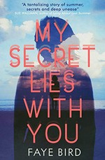 My secret lies with you / Faye Bird.
